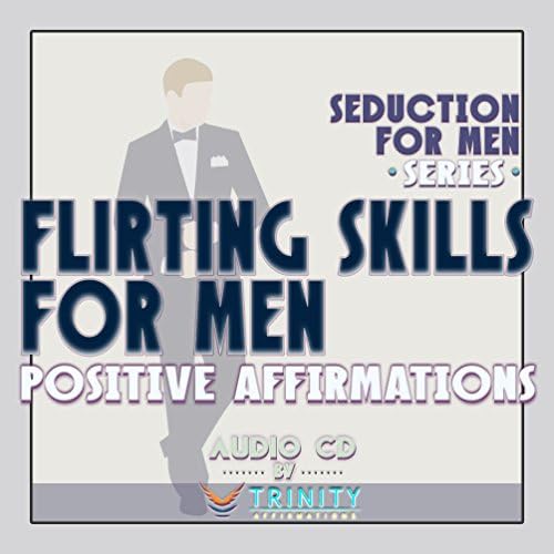 Серия Съблазняване на мъжете: Умения за флирт за мъже, Аудиодиск с положителни Аффирмациями