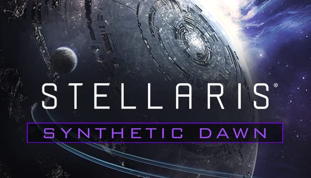 Допълнение Stellaris: Synthetic Dawn Story Pack - PC [Кода на онлайн-игра]