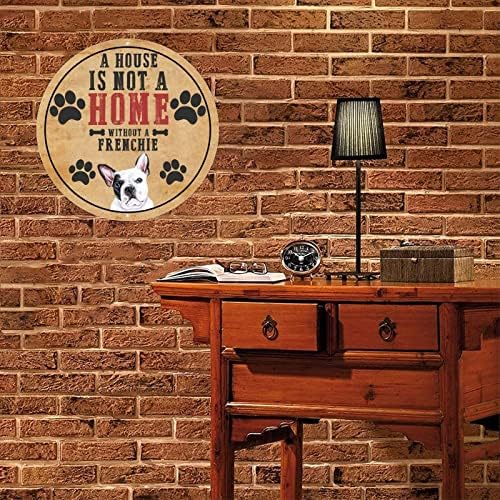 Къща - Това не е Дом, Без Френската Забавна Кучета, Метална Табела, Метален Плакат със Забавен Надпис Домашно куче в беда, Кръгла Закачалка за домашни Кучета, Декорац
