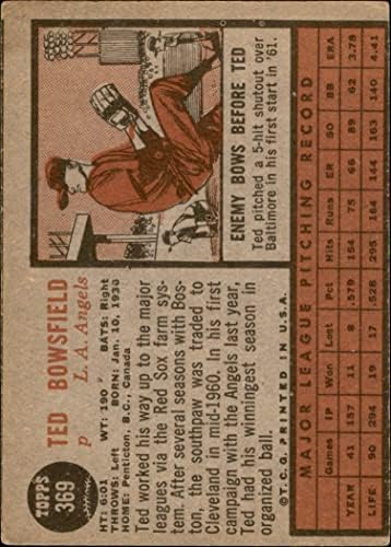1962 Topps # 369 Тед Боусфилд Ангелите Лос Анджелис (Бейзболна карта) Карта Дина 2 - ДОБРИ ангели