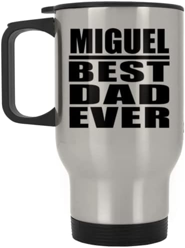 Designsify Мигел най-Добрият Татко Някога, Сребърен Пътна Чаша 14 грама, на Изолиран Чаша от Неръждаема Стомана, Подаръци за Рожден Ден, Годишнина, Коледа, Деня на Бащи и М?