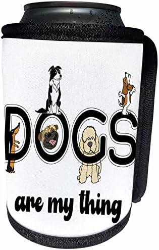3dRose Смешни Сладко Dogs are my Thing Спасяват домашни любимци и кучета - Опаковки за бутилки-охладители (cc-360542-1)