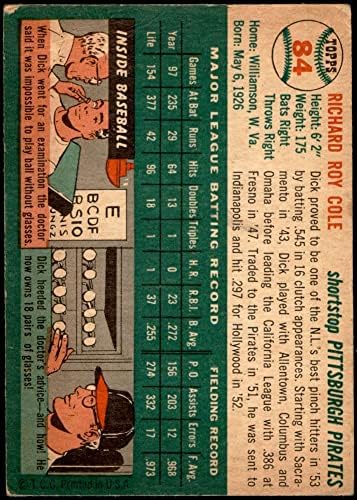 1954 Topps # 84 Дик Коул Питсбърг Пайрэтс (Бейзболна картичка) ДОБРИ пирати
