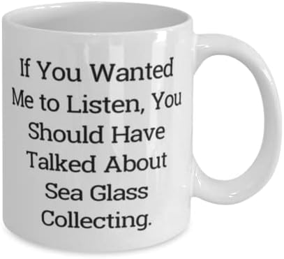 Ако Ти искаше да съм слушал, Ти наистина трябва да го направя. Чаша на 11 мл 15 Мл, Чаша за събиране на Морския Стъкло, Полезни Подаръци За Колекционери на Морски Стъкло
