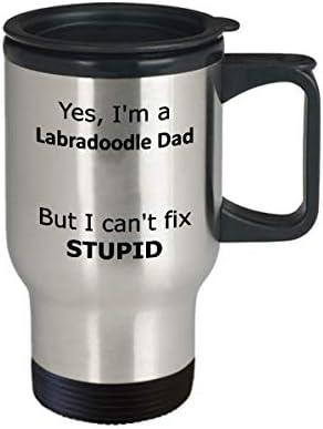 Да, аз съм баща Лабрадудля, Но не Мога да Оздравее Абсурдна Пътна чаша - Забавен подарък на папата Лабрадудля