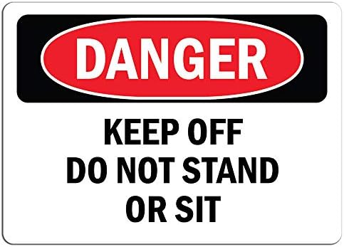 Знак за опасности - Не се изправи и не седна | СТИКЕР С НАДПИС DECAL СТИКЕР С Надпис на Дребно на магазина е Залепен